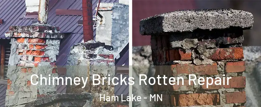  Chimney Bricks Rotten Repair Ham Lake - MN