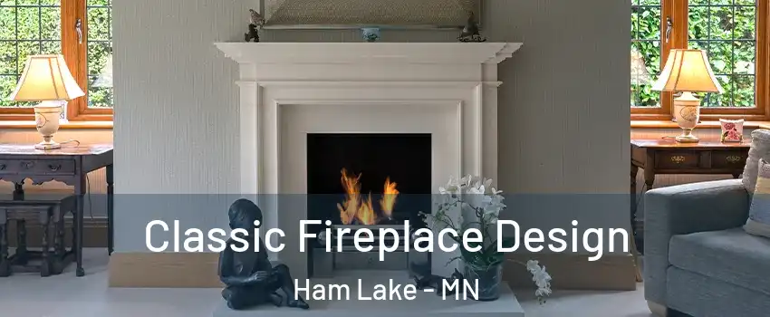  Classic Fireplace Design Ham Lake - MN