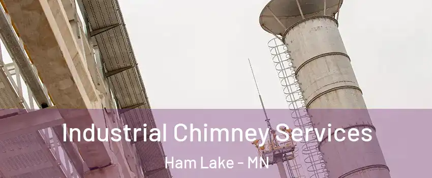  Industrial Chimney Services Ham Lake - MN