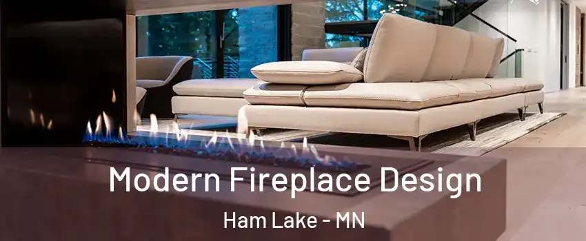 Modern Fireplace Design Ham Lake - MN