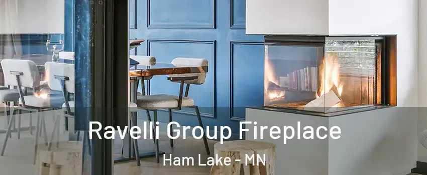  Ravelli Group Fireplace Ham Lake - MN